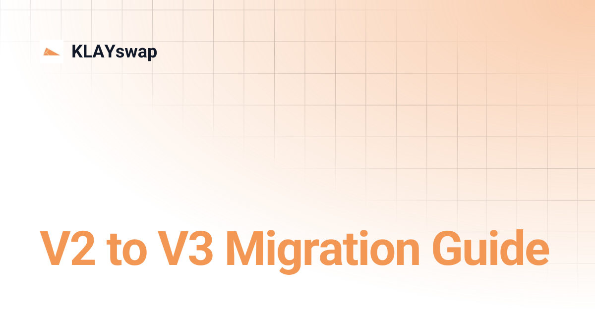 V2 to V3 Migration Guide | KLAYswap